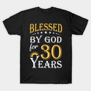 Blessed By God For 30 Years 30th Birthday T-Shirt